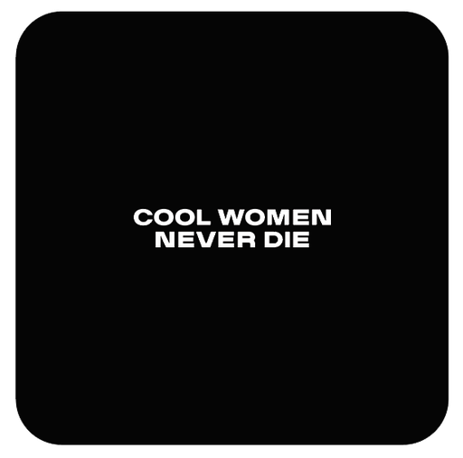 BRAYE Cool Women Never Die Mirror